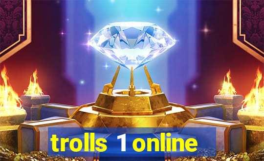 trolls 1 online